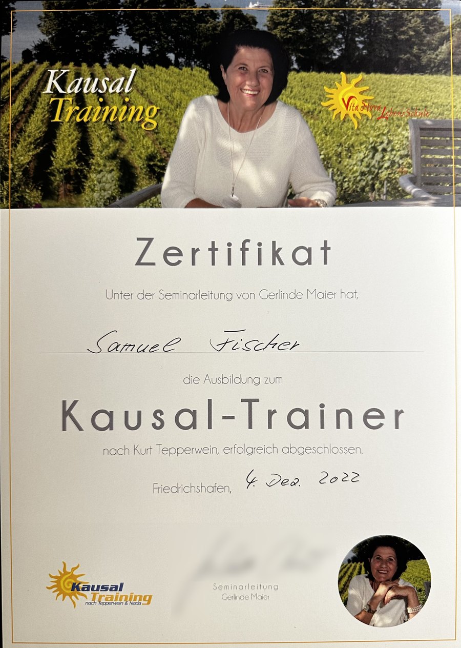 Zertifikat: Samuel Fischer hat die Ausbildung zum Kausal-Trainer nach Kurt Tepperwein abgeschlossen, Friedrichshafen, Dezember 2022.